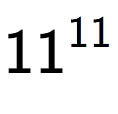 A LaTex expression showing 11 to the power of 11