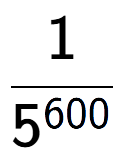 A LaTex expression showing 1 over 5 to the power of 600