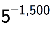 A LaTex expression showing 5 to the power of -1,500