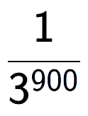 A LaTex expression showing 1 over 3 to the power of 900