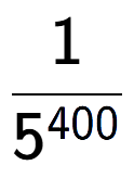 A LaTex expression showing 1 over 5 to the power of 400