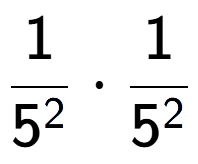 A LaTex expression showing 1 over 5 to the power of 2 times 1 over 5 to the power of 2
