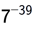 A LaTex expression showing 7 to the power of -39