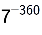 A LaTex expression showing 7 to the power of -360