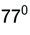 A LaTex expression showing 77 to the power of 0