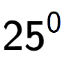 A LaTex expression showing 25 to the power of 0