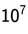 A LaTex expression showing 10 to the power of 7