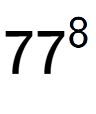 A LaTex expression showing 77 to the power of 8
