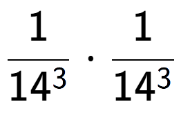 A LaTex expression showing 1 over 14 to the power of 3 times 1 over 14 to the power of 3