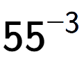 A LaTex expression showing 55 to the power of -3