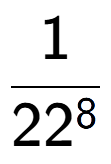 A LaTex expression showing 1 over 22 to the power of 8