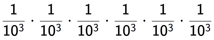 A LaTex expression showing 1 over 10 to the power of 3 times 1 over 10 to the power of 3 times 1 over 10 to the power of 3 times 1 over 10 to the power of 3 times 1 over 10 to the power of 3 times 1 over 10 to the power of 3