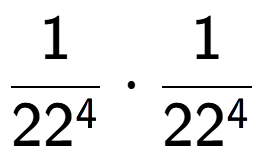A LaTex expression showing 1 over 22 to the power of 4 times 1 over 22 to the power of 4