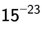 A LaTex expression showing 15 to the power of -23