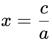A LaTex expression showing x=c over a