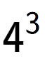 A LaTex expression showing 4 to the power of 3