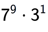 A LaTex expression showing 7 to the power of 9 times 3 to the power of 1