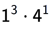 A LaTex expression showing 1 to the power of 3 times 4 to the power of 1