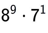 A LaTex expression showing 8 to the power of 9 times 7 to the power of 1