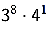 A LaTex expression showing 3 to the power of 8 times 4 to the power of 1