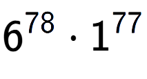 A LaTex expression showing 6 to the power of 78 times 1 to the power of 77