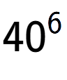 A LaTex expression showing 40 to the power of 6