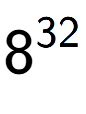 A LaTex expression showing 8 to the power of 32