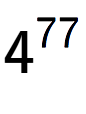 A LaTex expression showing 4 to the power of 77