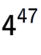 A LaTex expression showing 4 to the power of 47