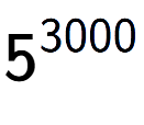 A LaTex expression showing 5 to the power of 3000