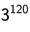 A LaTex expression showing 3 to the power of 120