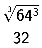 A LaTex expression showing \frac{3-th root of 64 to the power of 3 }{32}