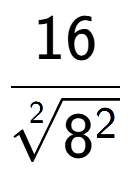 A LaTex expression showing 16 over 2-th root of 8 to the power of 2