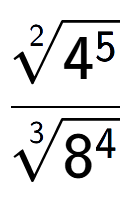 A LaTex expression showing \frac{2-th root of 4 to the power of 5 }{3-th root of 8 to the power of 4 }