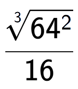 A LaTex expression showing \frac{3-th root of 64 to the power of 2 }{16}