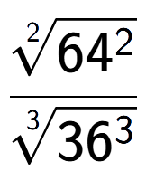 A LaTex expression showing \frac{2-th root of 64 to the power of 2 }{3-th root of 36 to the power of 3 }