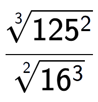 A LaTex expression showing \frac{3-th root of 125 to the power of 2 }{2-th root of 16 to the power of 3 }