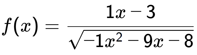A LaTex expression showing f(x) = 1x-3 over square root of -1x to the power of 2 -9x-8