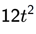 A LaTex expression showing 12{t} to the power of 2