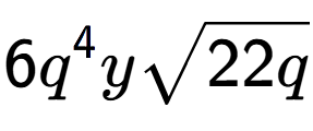 A LaTex expression showing 6{q} to the power of 4 ysquare root of 22q