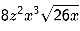 A LaTex expression showing 8{z} to the power of 2 {x} to the power of 3 square root of 26x