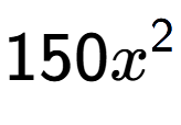 A LaTex expression showing 150{x} to the power of 2