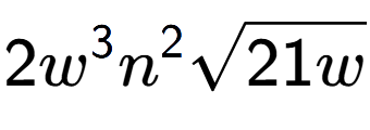 A LaTex expression showing 2{w} to the power of 3 {n} to the power of 2 square root of 21w