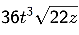 A LaTex expression showing 36{t} to the power of 3 square root of 22z