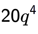 A LaTex expression showing 20{q} to the power of 4