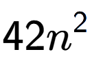 A LaTex expression showing 42{n} to the power of 2