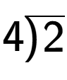 A LaTex expression showing 4\overline{\smash{\hspace*{-0.5pt})\hspace{0.5pt}} \raisebox{-0.2pt}{2}}