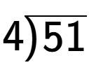 A LaTex expression showing 4\overline{\smash{\hspace*{-0.5pt})\hspace{0.5pt}} \raisebox{-0.2pt}{51}}