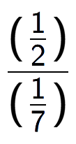 A LaTex expression showing (\frac{1 over 2 )}{(1 over 7 )}