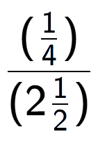 A LaTex expression showing (\frac{1 over 4 )}{(21 over 2 )}